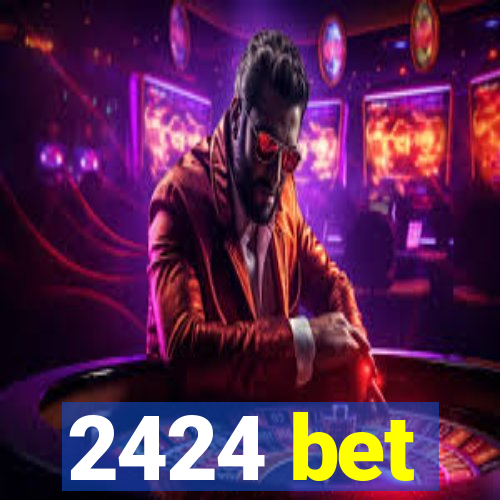 2424 bet